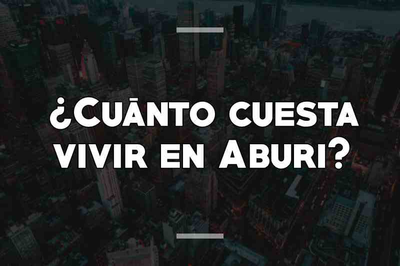 ¿Cuánto cuesta vivir en Aburi