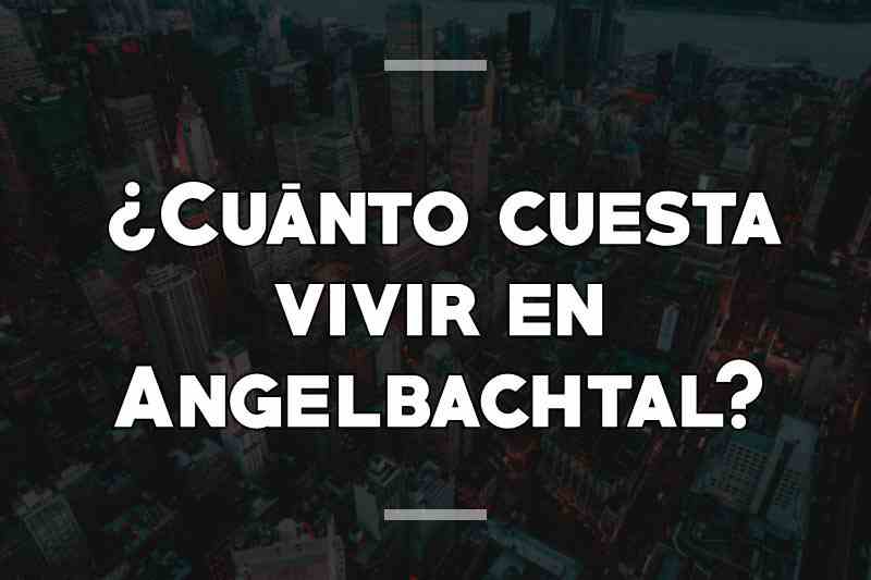 ¿Cuánto cuesta vivir en Angelbachtal