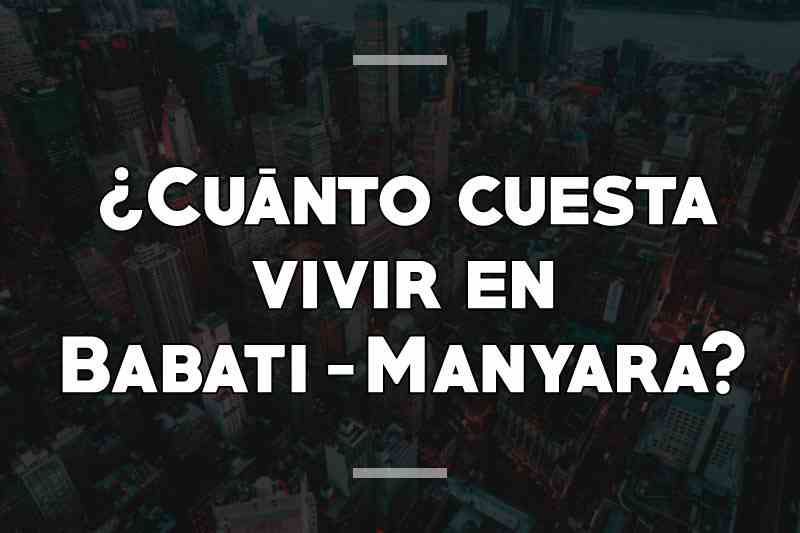 ¿Cuánto cuesta vivir en Babati-Manyara