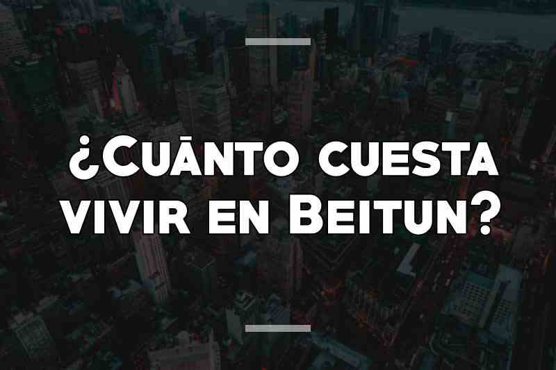 ¿Cuánto cuesta vivir en Beitun