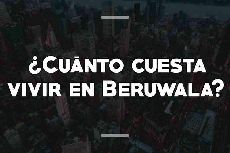 ¿Cuánto cuesta vivir en Beruwala