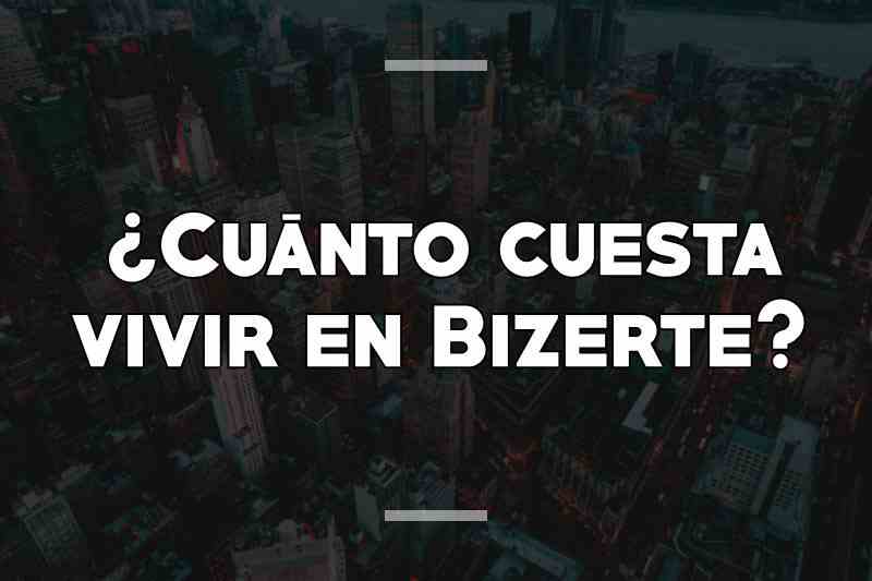 ¿Cuánto cuesta vivir en Bizerte