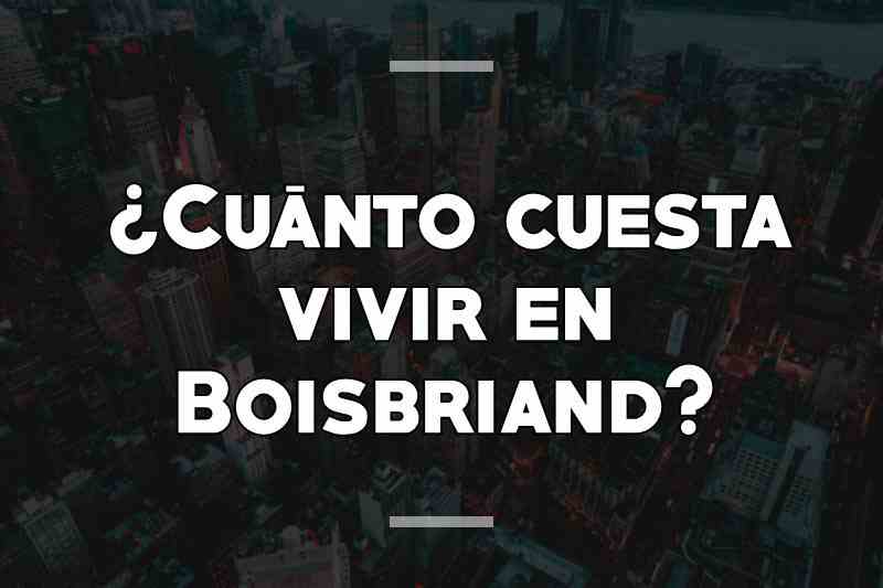 ¿Cuánto cuesta vivir en Boisbriand