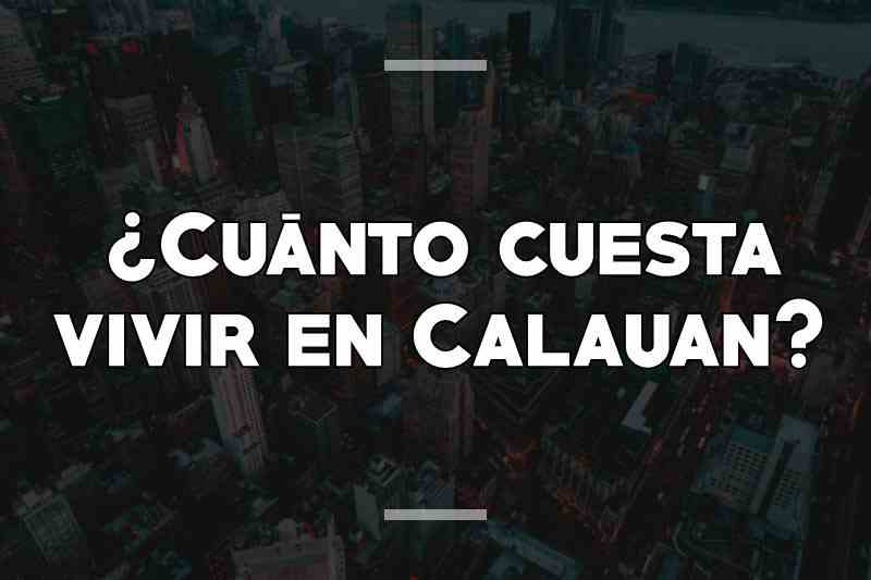 ¿Cuánto cuesta vivir en Calauan