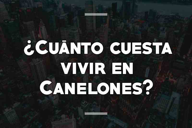 ¿Cuánto cuesta vivir en Canelones