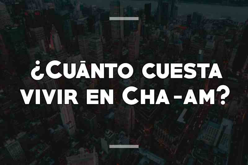 ¿Cuánto cuesta vivir en Cha-am