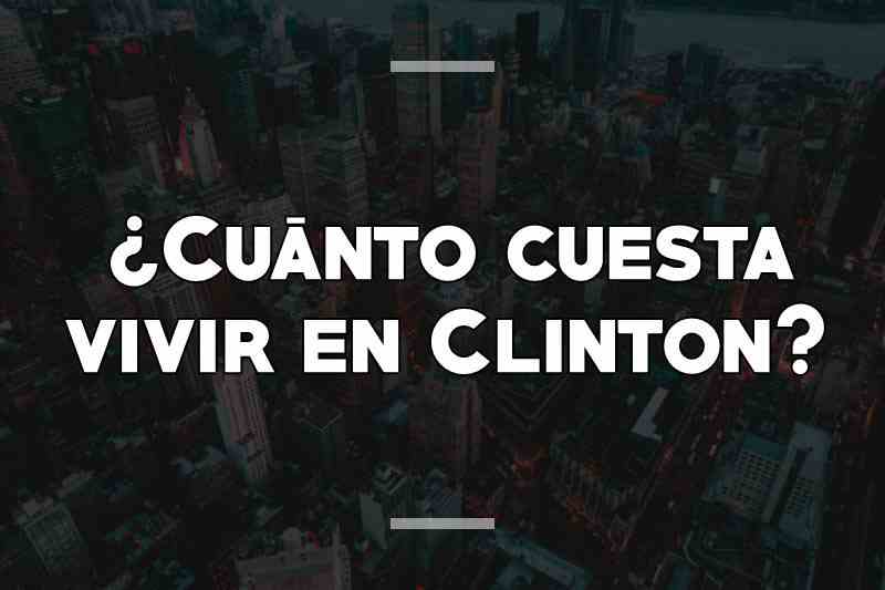 ¿Cuánto cuesta vivir en Clinton