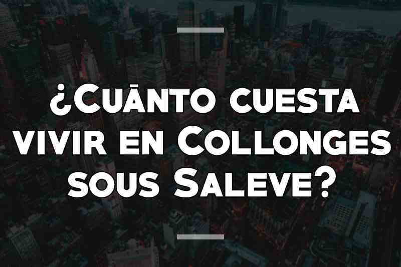 ¿Cuánto cuesta vivir en Collonges sous Saleve