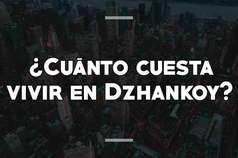 ¿Cuánto cuesta vivir en Dzhankoy