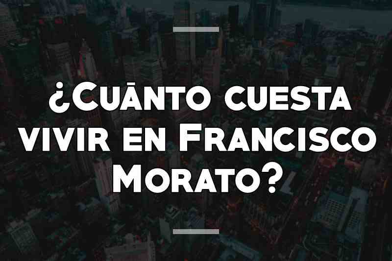 ¿Cuánto cuesta vivir en Francisco Morato