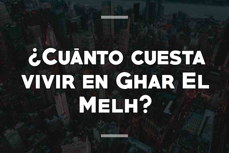 ¿Cuánto cuesta vivir en Ghar El Melh
