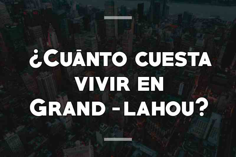 ¿Cuánto cuesta vivir en Grand-lahou