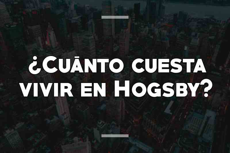¿Cuánto cuesta vivir en Hogsby