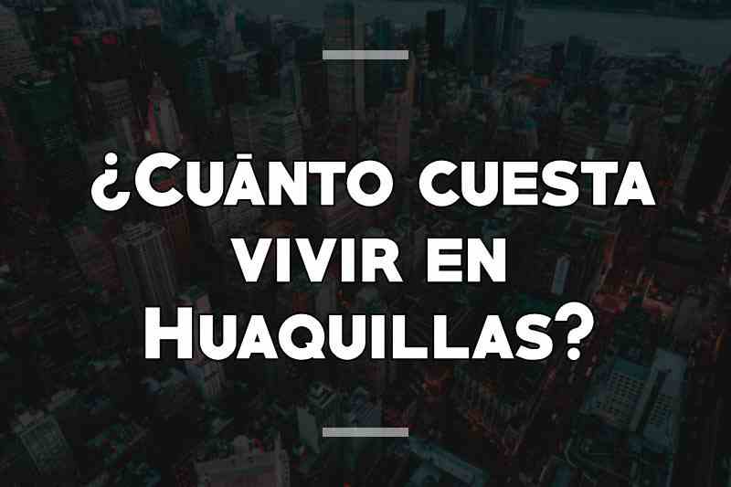 ¿Cuánto cuesta vivir en Huaquillas