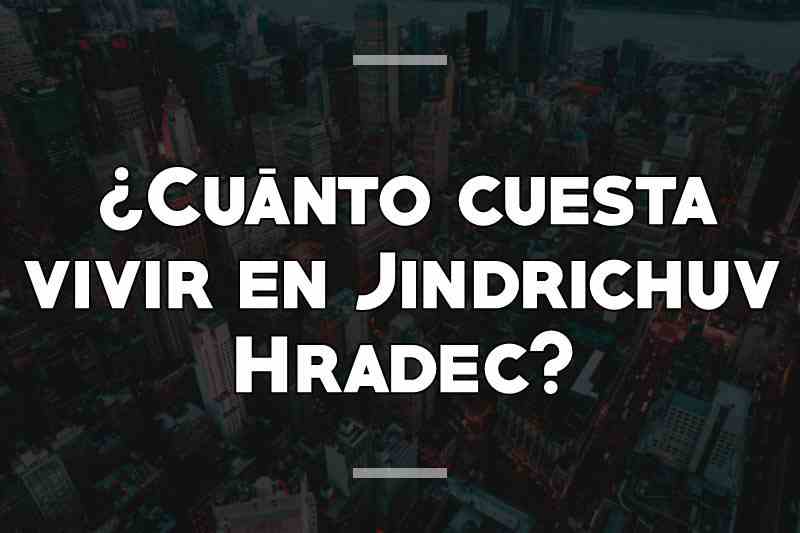 ¿Cuánto cuesta vivir en Jindrichuv Hradec