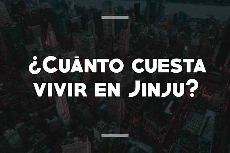 ¿Cuánto cuesta vivir en Jinju