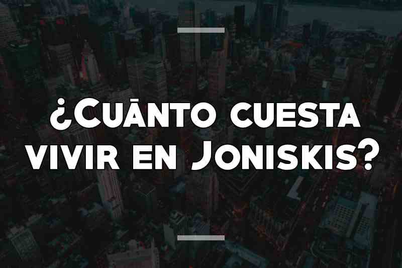 ¿Cuánto cuesta vivir en Joniskis