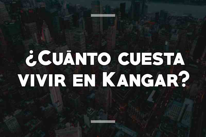 ¿Cuánto cuesta vivir en Kangar