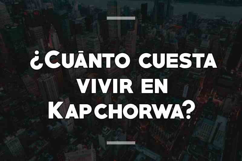 ¿Cuánto cuesta vivir en Kapchorwa