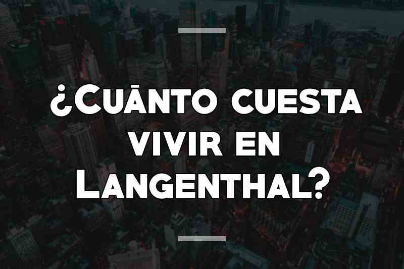 ¿Cuánto cuesta vivir en Langenthal