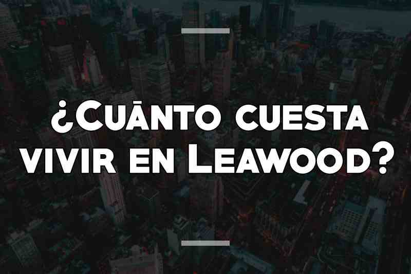 ¿Cuánto cuesta vivir en Leawood