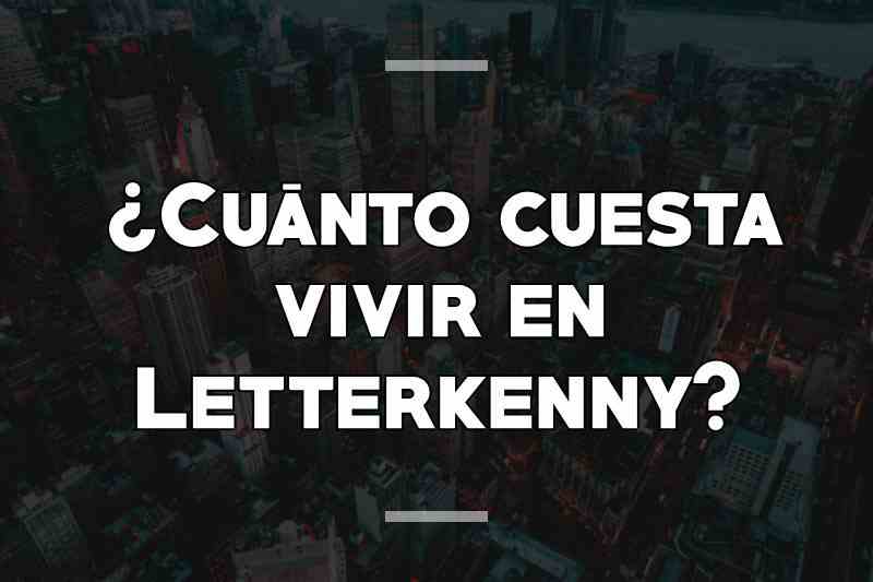 ¿Cuánto cuesta vivir en Letterkenny