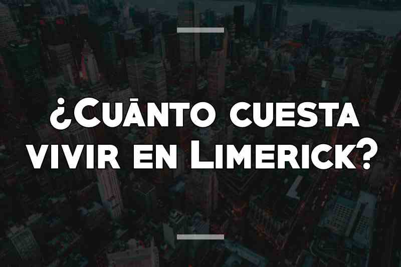 ¿Cuánto cuesta vivir en Limerick