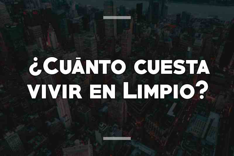 ¿Cuánto cuesta vivir en Limpio