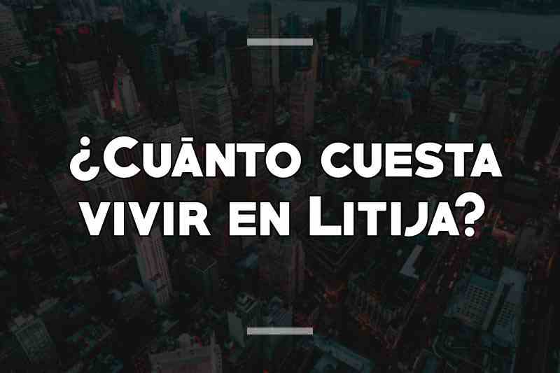 ¿Cuánto cuesta vivir en Litija