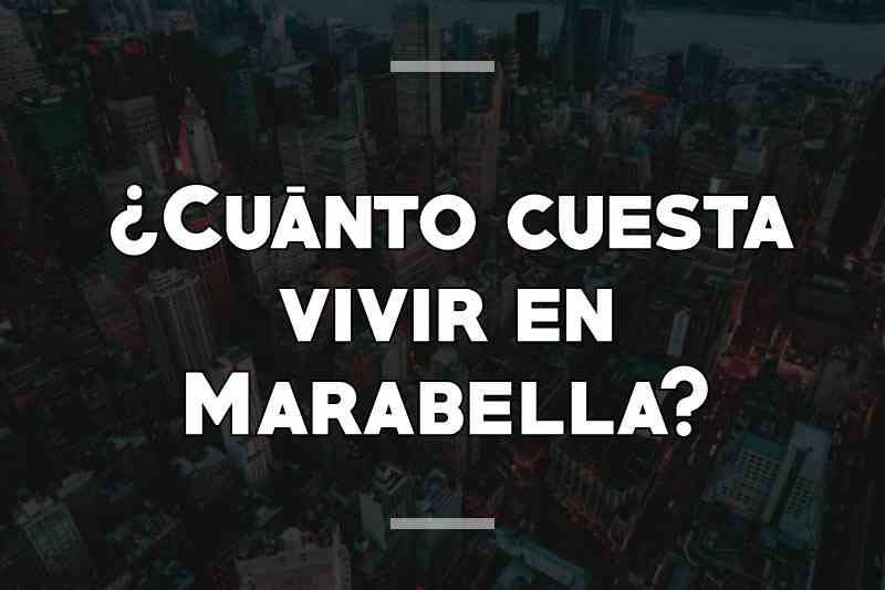 ¿Cuánto cuesta vivir en Marabella