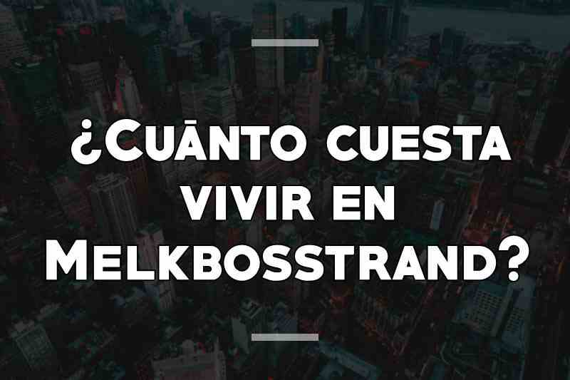 ¿Cuánto cuesta vivir en Melkbosstrand