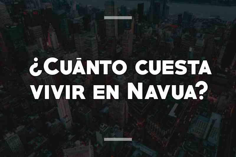¿Cuánto cuesta vivir en Navua