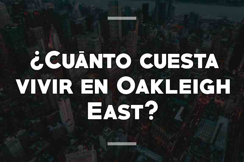¿Cuánto cuesta vivir en Oakleigh East