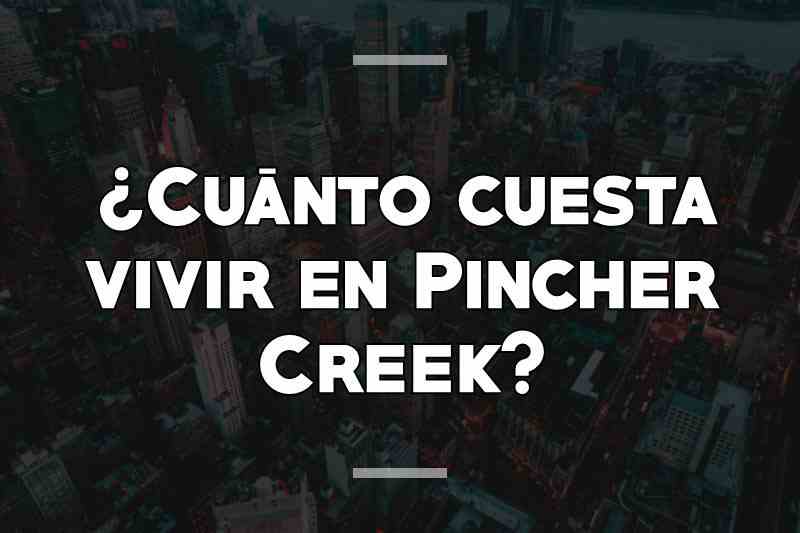 ¿Cuánto cuesta vivir en Pincher Creek