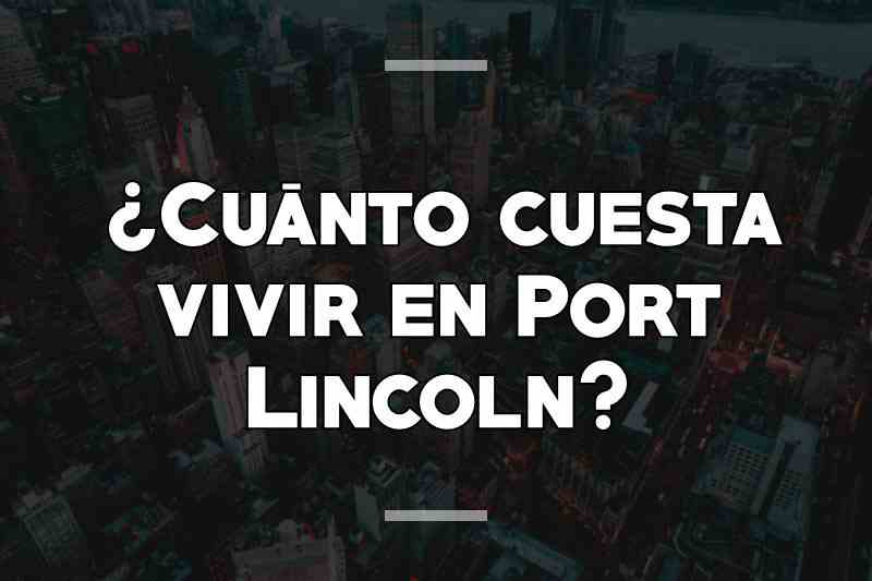 ¿Cuánto cuesta vivir en Port Lincoln