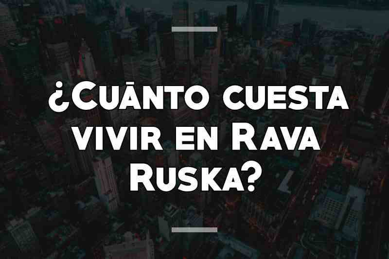 ¿Cuánto cuesta vivir en Rava Ruska