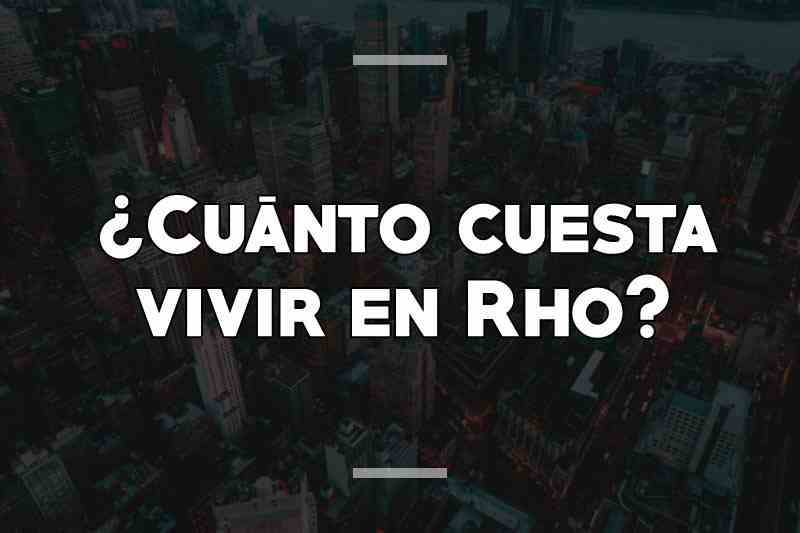 ¿Cuánto cuesta vivir en Rho