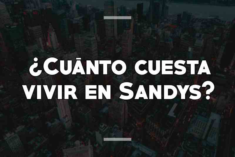 ¿Cuánto cuesta vivir en Sandys