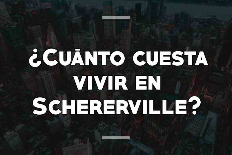 ¿Cuánto cuesta vivir en Schererville