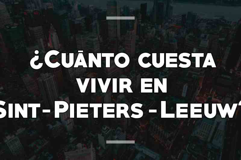 ¿Cuánto cuesta vivir en Sint-Pieters-Leeuw