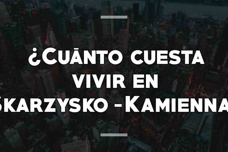 ¿Cuánto cuesta vivir en Skarzysko-Kamienna