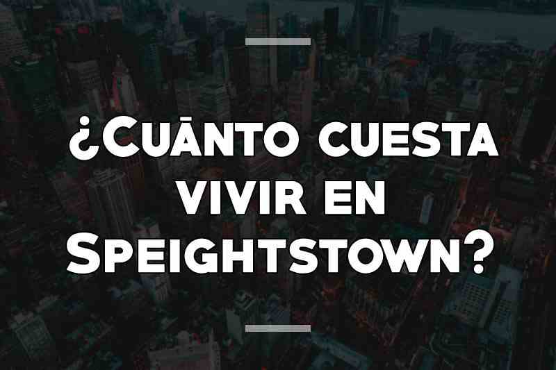 ¿Cuánto cuesta vivir en Speightstown