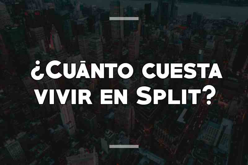 ¿Cuánto cuesta vivir en Split