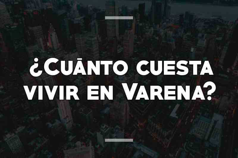 ¿Cuánto cuesta vivir en Varena