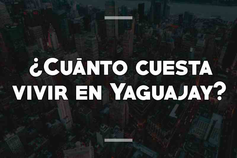 ¿Cuánto cuesta vivir en Yaguajay